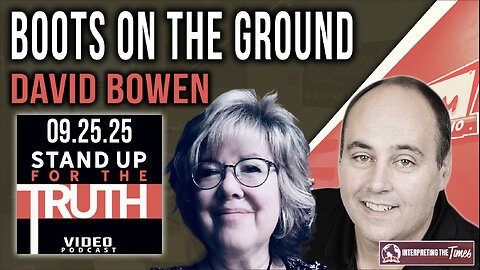 Boots on the Ground - Stand Up For The Truth w/ David Bowen