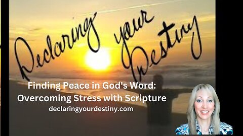 Finding Peace in God's Word: Overcoming Stress with Scripture