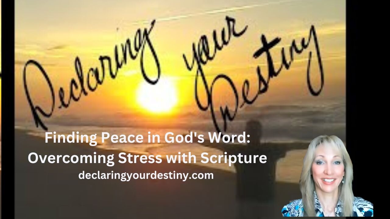 Finding Peace in God's Word: Overcoming Stress with Scripture