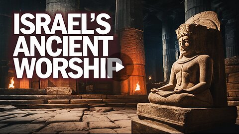 ISRAEL's Ancient Idol Worship Still Alive Today?