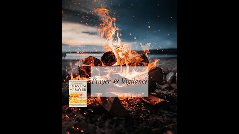 Prayer & Vigilance
