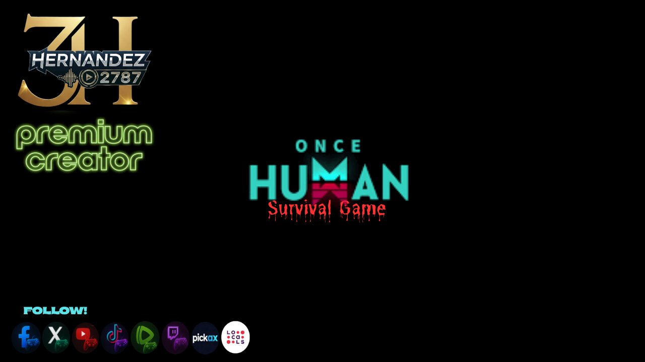 Once Human - Part -3 (Previous Stream Drop - UPDATES)