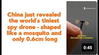 China just revealed the world’s tiniest spy drone — shaped like a mosquito and only 0.6cm long. 😱