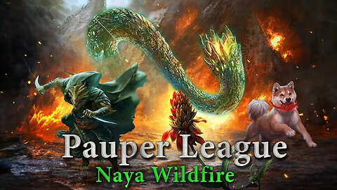 Pauper League - Naya Wildfire - Is Flickering Germinating Wurm Worth It?