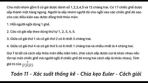 Toán 11: Xác suất: Cho một nhóm gồm 5 cô gái được đánh số 1,2,3,4,5 và 12 chàng trai. Có 17 chiếc