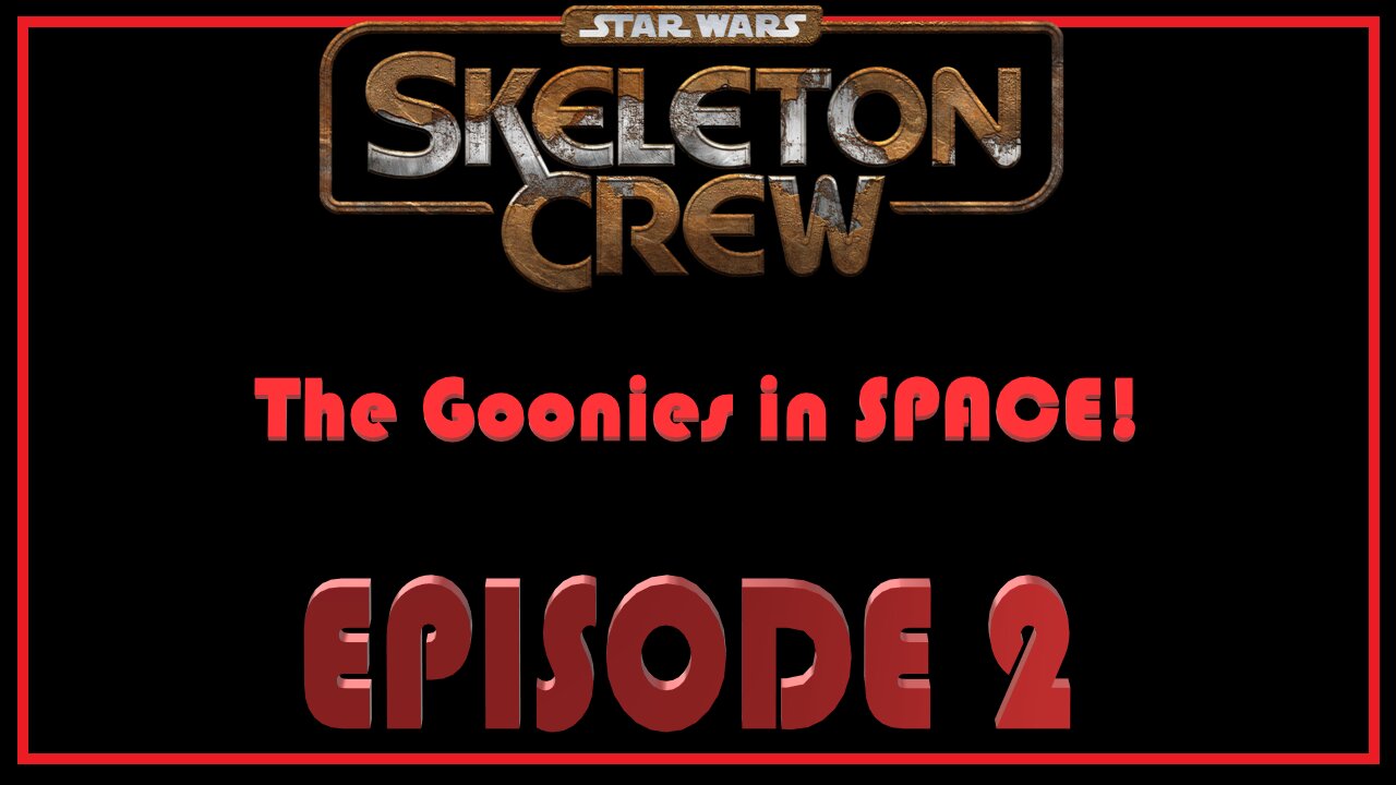 Skeleton Crew Season 1 Episode 2 - Review & Analysis - The Goonies in Space