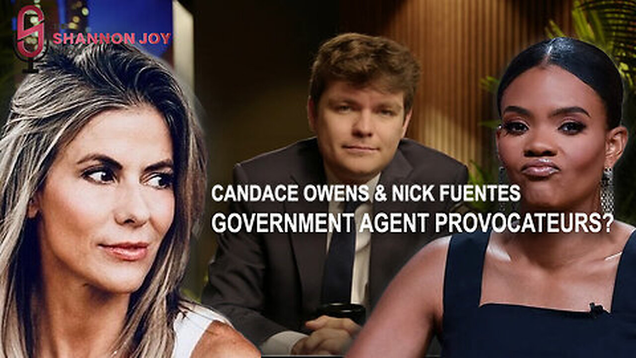 Are Candace Owens & Nick Fuentes Government Agent Provocateurs?