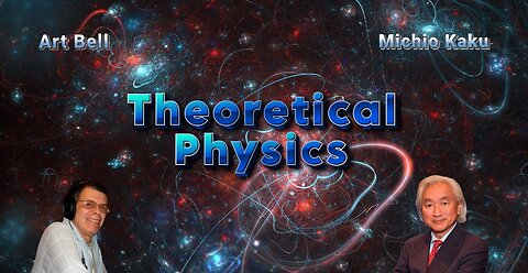 Art Bell and Michio Kaku - Theoretical Physics