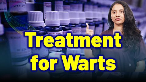 Best Treatment for Warts | Treatment Cure Relief Medicine | Skin Hair Nail | Homeopathy