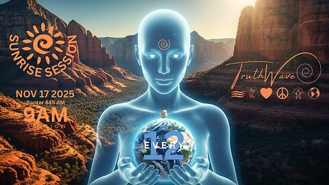 TruthWave : SunRISE Energy Session - November 17 2025