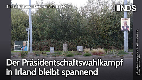Der Präsidentschaftswahlkampf in Irland bleibt spannend | Moritz Müller | NDS