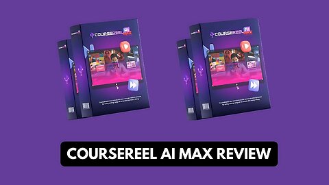 CourseReel AI Max Review: Create Engaging Video Courses in Just Minutes Using CourseReel AI Max!