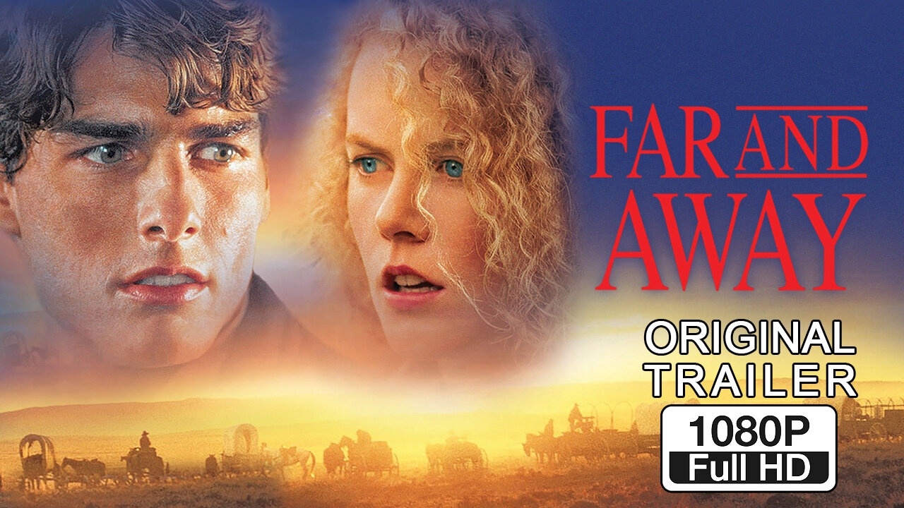 🍿 Far and Away - (1992) ORIGINAL TRAILER - 1080p 🍿