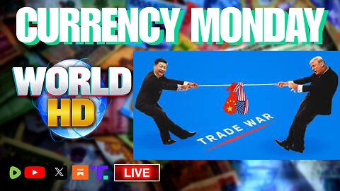 WORLD-HD: Currency Monday -- China Deal Really Going to Happen....????