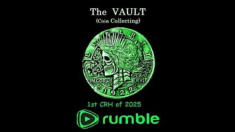 The VAULT (coin collecting) : "1st CHR of 2025"