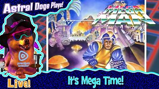 Mega Man ~LIVE!~ it's Mega Time!