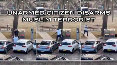 Unarmed Citizen Disarms Muslim Terrorist