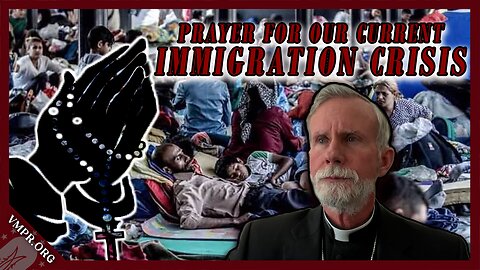 2025 Immigration Prayer with Bishop Joseph Strickland