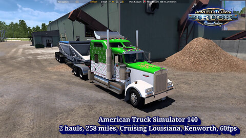 American Truck Simulator 140, 2 hauls, Louisiana, 258 miles, Cruising Louisiana, Kenworth, 60fps