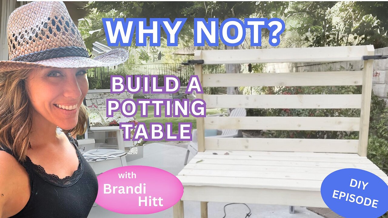 WHY NOT: Build A Potting Table