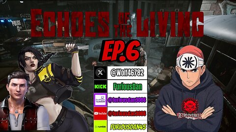 Echoes Of The Living Ep.6