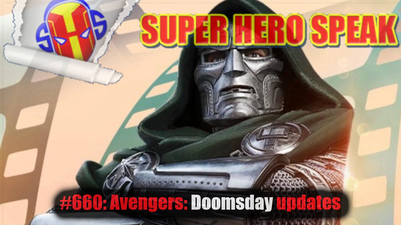 #660: Avengers: Doomsday updates