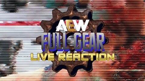 AEW Full Gear 2025 Live Reaction