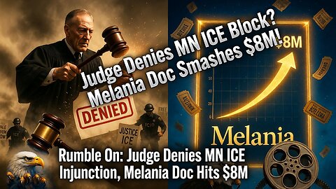 Rumble On: Judge Denies MN ICE Injunction, Melania Doc Hits $8M – Ep. 329, 2/3/26 #RatioShow