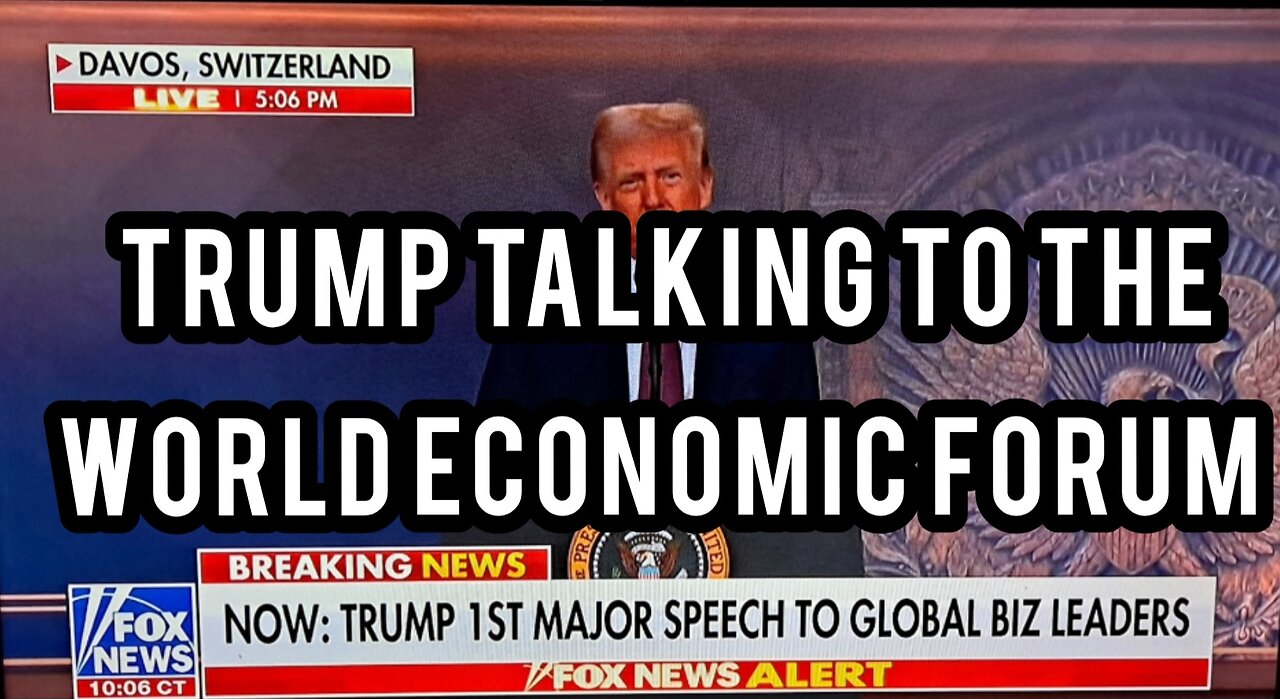 TRUMP TALKING TO THE W.E.F !