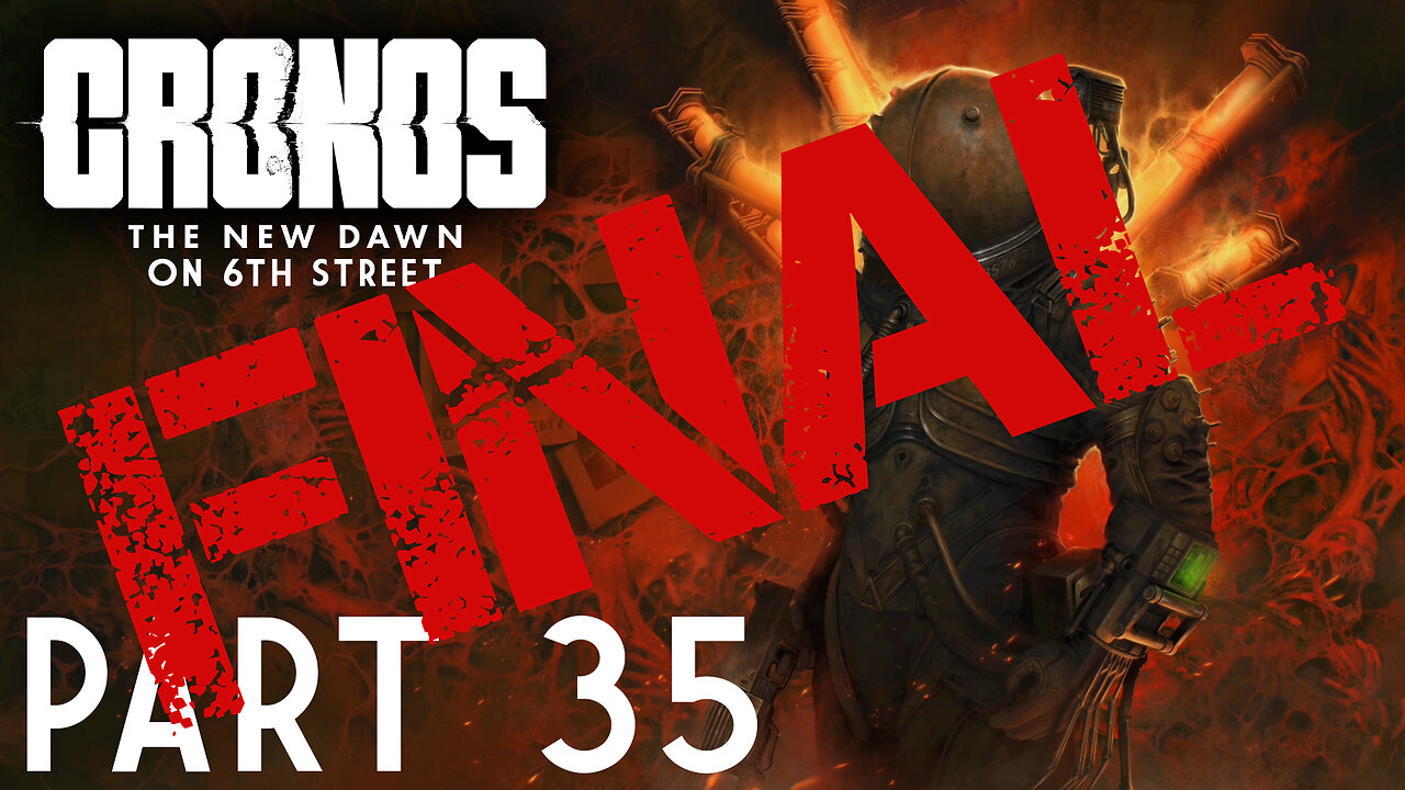 This Is The Only Way Now | Cronos: The New Dawn Part FINAL