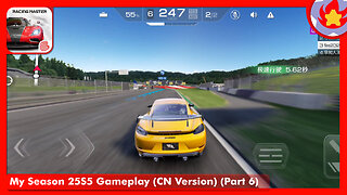 My Season 25S5 Gameplay (CN Version) (Part 6) | Racing Master