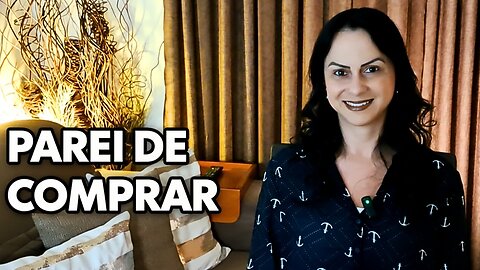 6 Coisas que Eu NÃO COMPRO MAIS e Por Que Parei