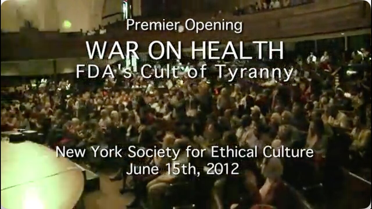 Film Premier Of War On Health. FDA’s Cult Of Tyranny (Documentary)
