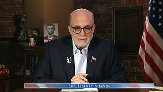 Levin: Trump Will Be Remembered For Eternity