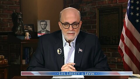 Levin: Trump Will Be Remembered For Eternity