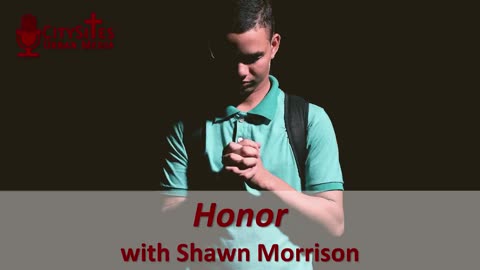 Honor with Shawn Morrison
