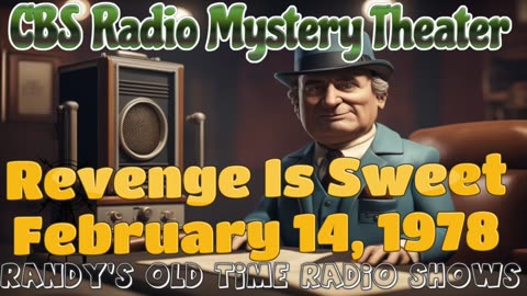 78-02-14 CBS Radio Mystery Theater Revenge Is Sweet