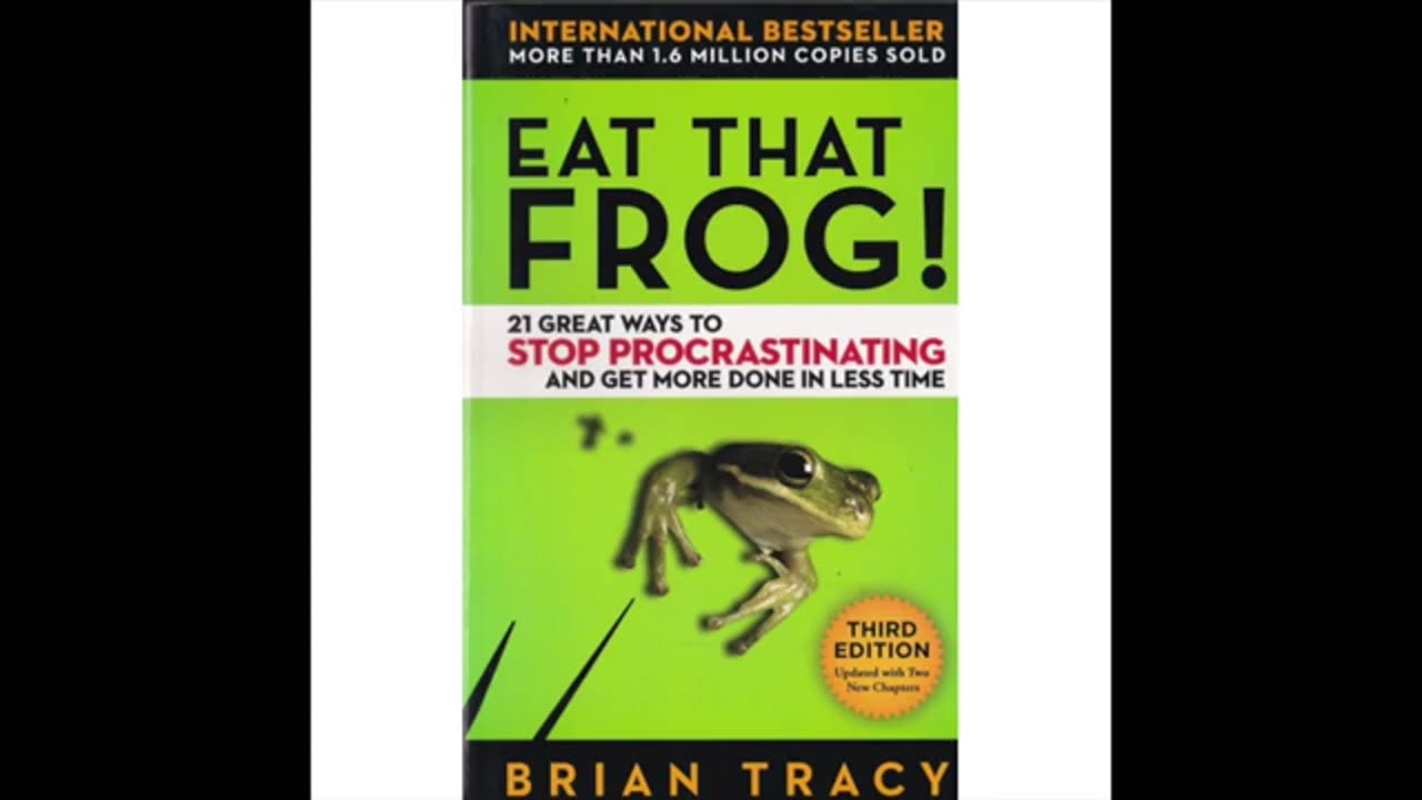 Eat That Frog by Brian Tracy _ Full Audiobook _ 21 Productivity Tips to Get Things Done