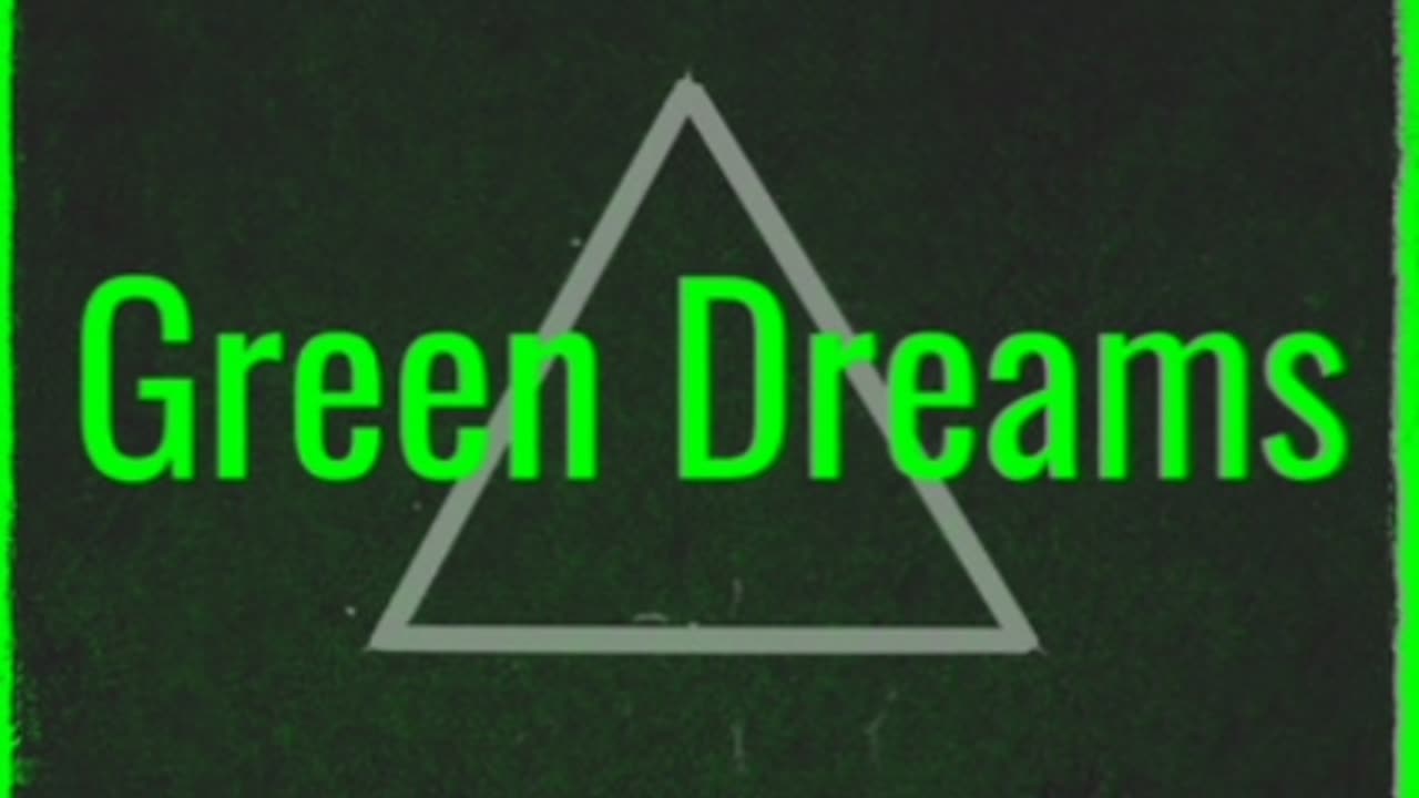 Green Dreams
