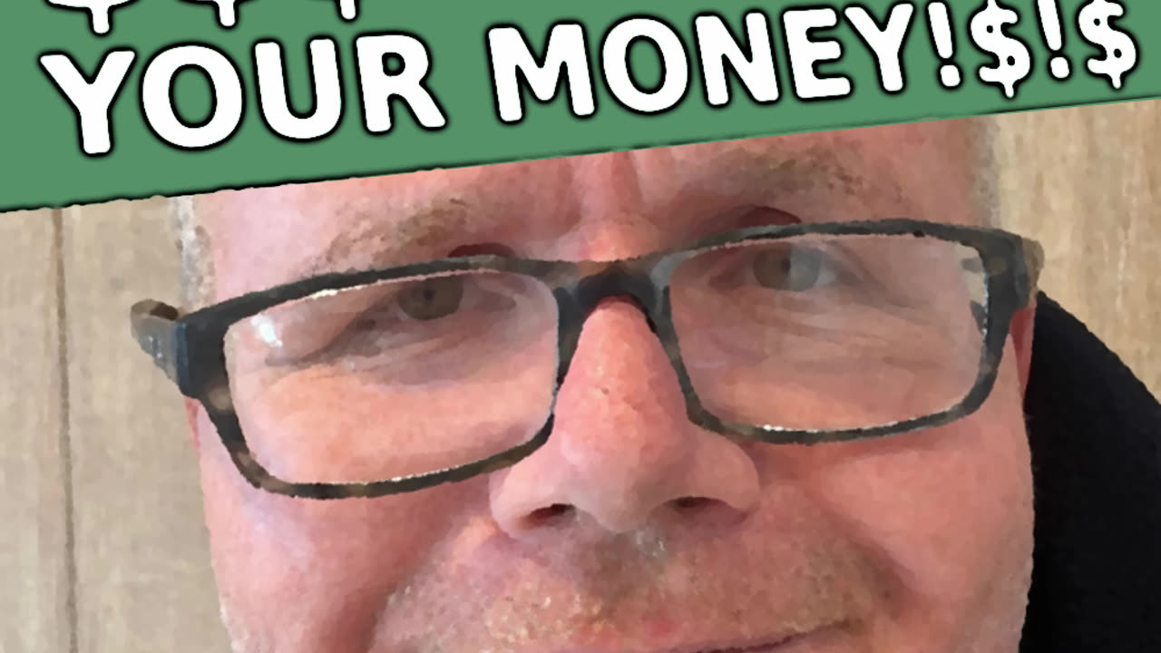 GIVE ME YOUR MONEY!$!$!