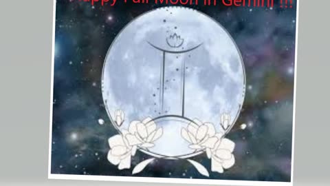 Happy Full Moon in Gemini
