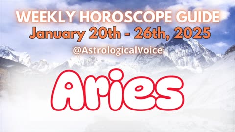 Aries: January 20th - 26th 2025 Weekly Horoscope Guide