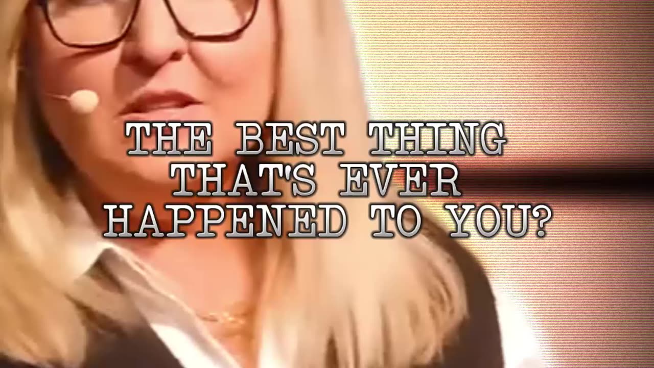 The Best Thing That's Ever Happened To You?