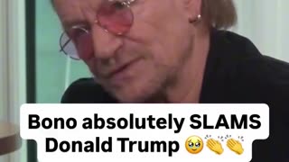 Bono On Trump