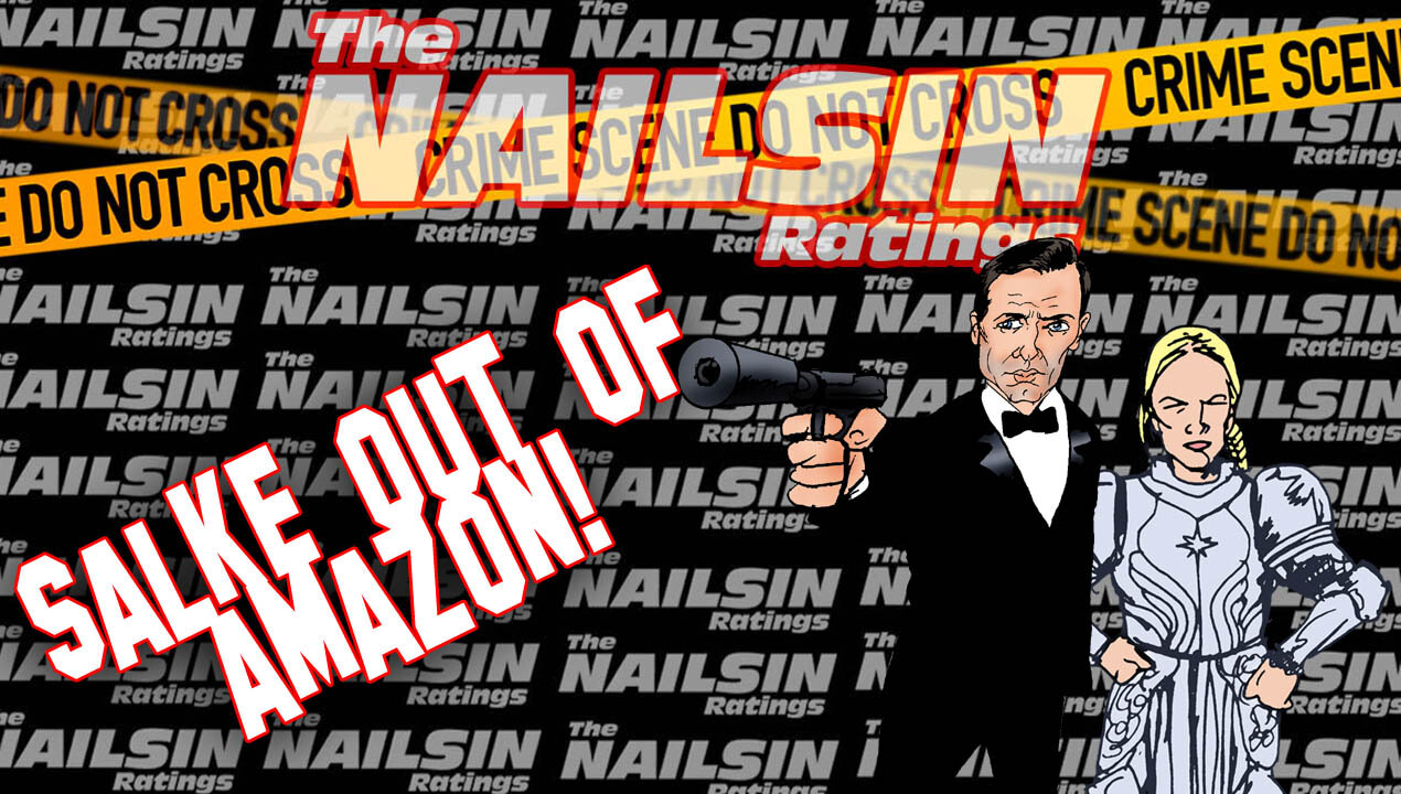 The Nailsin Ratings: Salke Out Of Amazon!