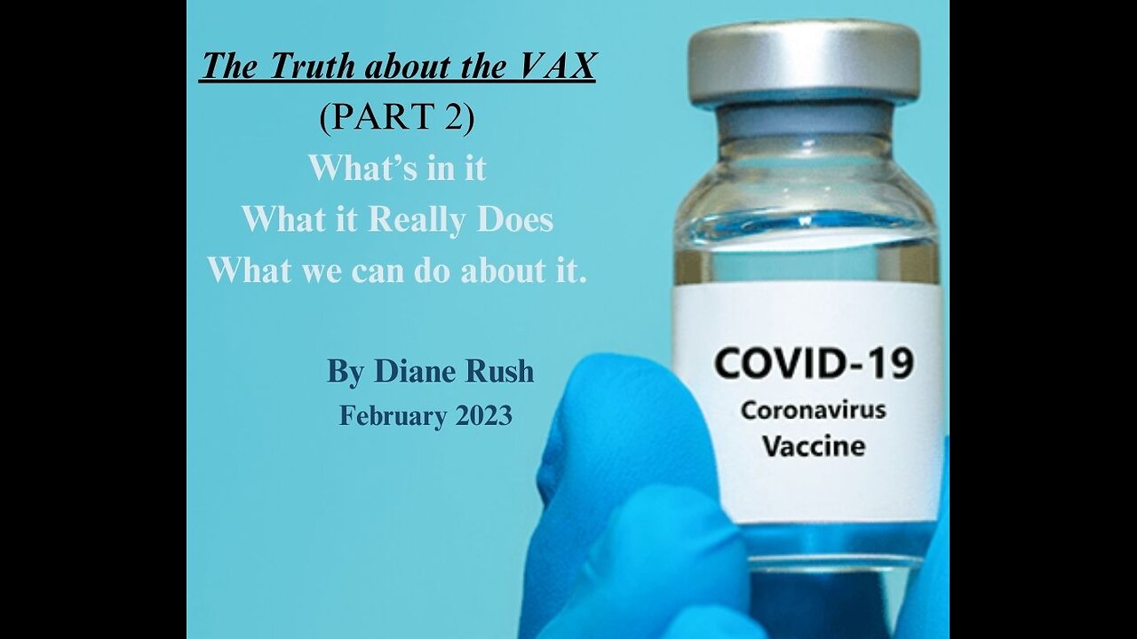 The Truth About the Vax, Part 2