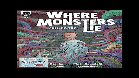 Where Monsters Lie: Cull De Sac #1 (Cover A Kowalski) Review