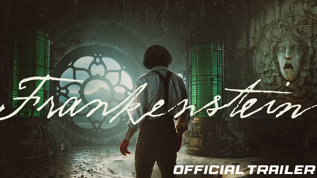FRANKENSTEIN ( OFFICIAL TRAILER ) 2025