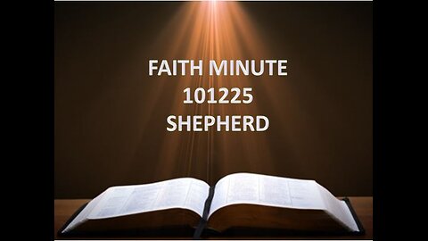 FAITH MINUTE - SHEPHERD - 101225