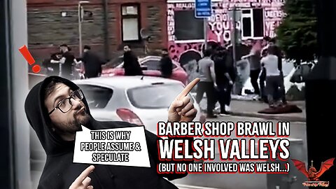 Barber Shop Brawl In Welsh Valleys Highlights Much Great Integrayshun | VOTV #72
